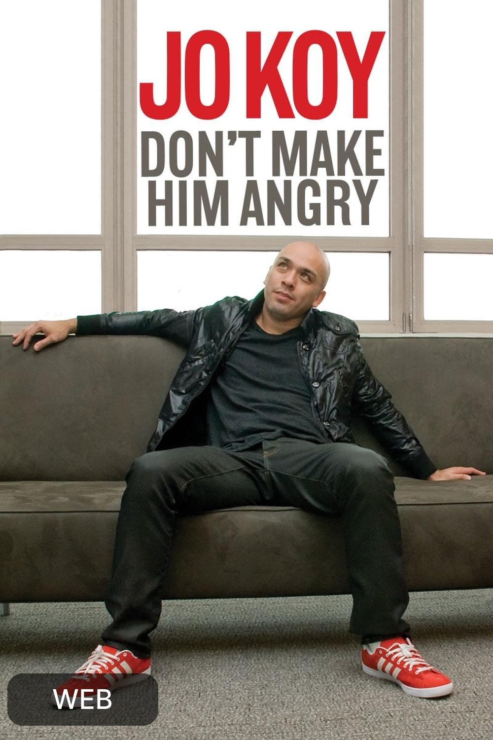 Jo Koy Don&#039;t Make Him Angry (2009) [134899] (A1673276375) [[Movies]] --Plex--